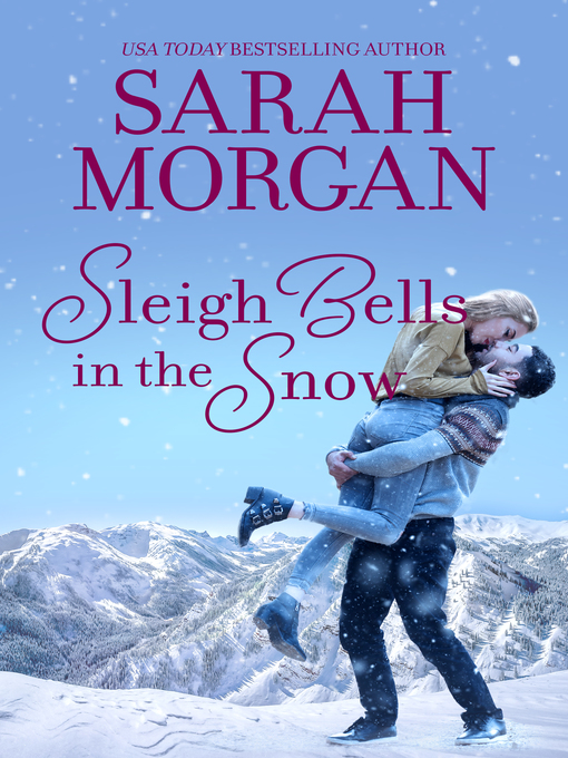 Title details for Sleigh Bells In the Snow by Sarah Morgan - Available